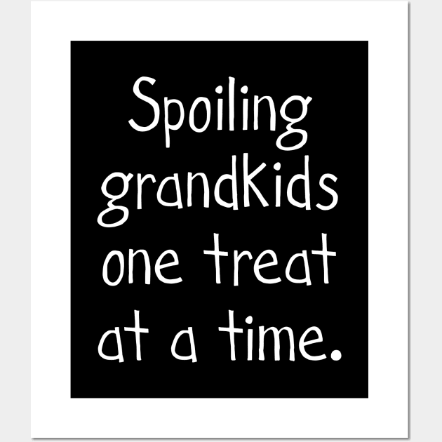 Spoiling grandkids one treat at a time Wall Art by timlewis